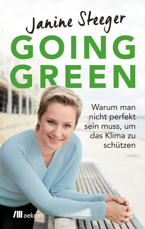 Going Green von Steeger,  Janine