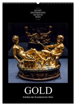 Gold – Schätze der Kunstkammer Wien (Wandkalender 2024 DIN A2 hoch), CALVENDO Monatskalender von Bartek,  Alexander