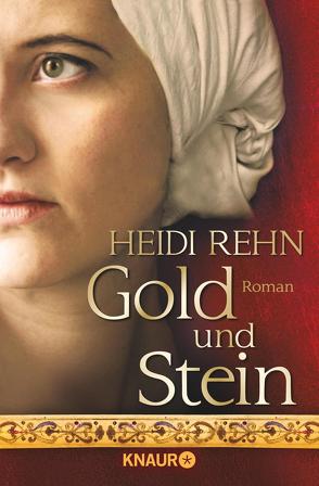 Gold und Stein von Rehn,  Heidi