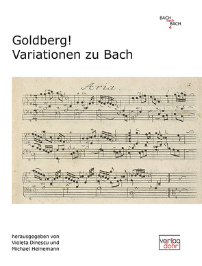 Goldberg! Variationen zu Bach von Dinescu,  Violeta, Heinemann,  Michael
