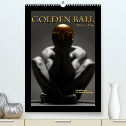 Golden Ball – Männer Akte (Premium, hochwertiger DIN A2 Wandkalender 2023, Kunstdruck in Hochglanz) von Fotodesign,  Black&White, Wehrle und Uwe Frank,  Ralf, www.blackwhite.de