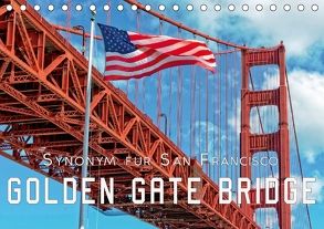 Golden Gate Bridge – Synonym für San Francisco (Tischkalender 2018 DIN A5 quer) von Roder,  Peter