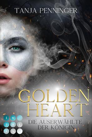 Golden Heart 2: Die Auserwählte der Königin von Penninger,  Tanja