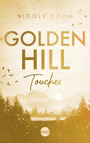 Golden Hill Touches von Boehm,  Nicole