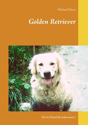 Golden Retriever von Moos,  Michael