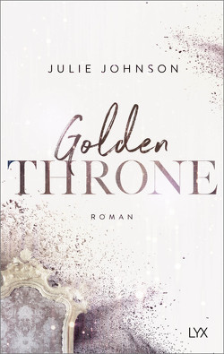 Golden Throne – Forbidden Royals von Johnson,  Julie, Klüver Anika