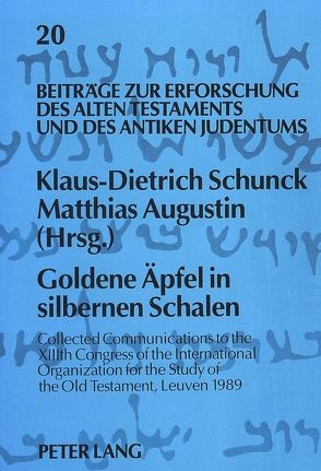 «Goldene Äpfel in silbernen Schalen» von Augustin,  Matthias, Schunck,  Klaus-Dietrich