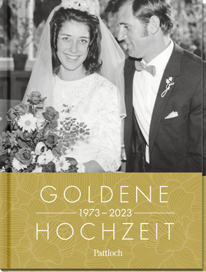 Goldene Hochzeit 1973 – 2023 von Pattloch Verlag