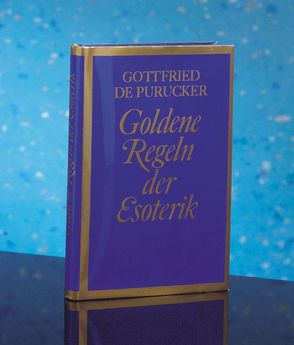 Goldene Regeln der Esoterik von Purucker,  Gottfried von