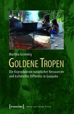 Goldene Tropen von Grimmig,  Martina