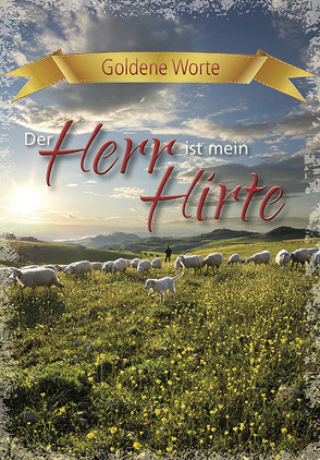 Goldene Worte – Der Herr ist mein Hirte