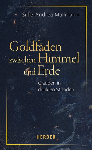 Goldfäden zwischen Himmel und Erde von Mallmann,  Silke-Andrea