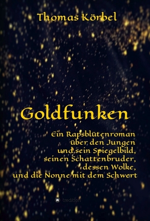 Goldfunken von Körbel,  Thomas