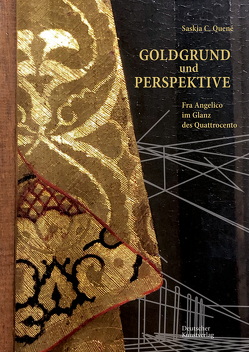 Goldgrund und Perspektive von Quené,  Saskia C.