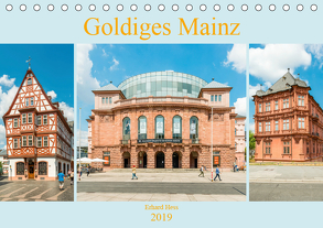 Goldiges Mainz (Tischkalender 2019 DIN A5 quer) von Hess,  Erhard, www.ehess.de