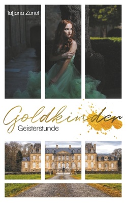 Goldkinder 2 von Zanot,  Tatjana