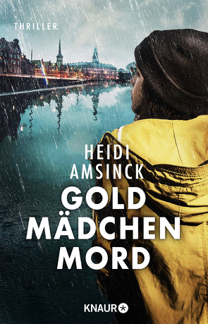 Goldmädchenmord von Amsinck,  Heidi, Clewing,  Ulrike