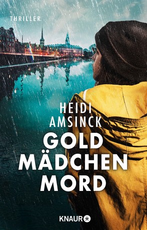 Goldmädchenmord von Amsinck,  Heidi, Clewing,  Ulrike