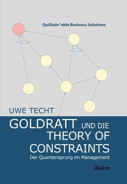 Goldratt und die Theory of Constraints von Techt,  Uwe