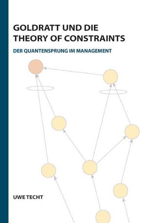 Goldratt und die Theory of Constraints von Jakobi,  Günther, Techt,  Uwe