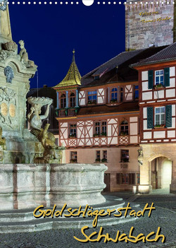 Goldschlägerstadt Schwabach (Wandkalender 2023 DIN A3 hoch) von Klinder,  Thomas