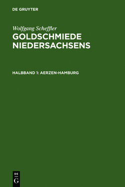 Goldschmiede Niedersachsens von Scheffler,  Wolfgang