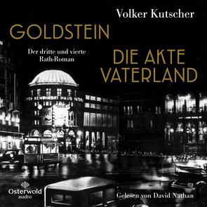 Goldstein / Die Akte Vaterland von Kutscher,  Volker, Nathan,  David