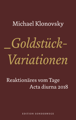 Goldstück-Variationen von Klonovsky,  Michael