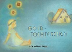Goldtöchterchen von Elsässer,  Ruth, Volkmann-Leander,  Richard von