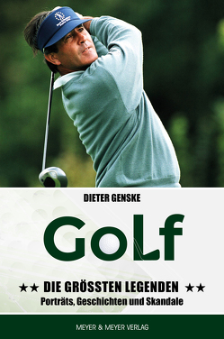 Golf – Die größten Legenden von Genske,  Dieter