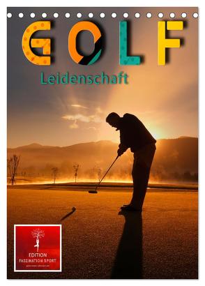 Golf Leidenschaft (Tischkalender 2024 DIN A5 hoch), CALVENDO Monatskalender von Roder,  Peter