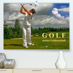 Golf – meine Leidenschaft (Premium, hochwertiger DIN A2 Wandkalender 2023, Kunstdruck in Hochglanz) von Roder,  Peter