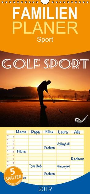 Golf Sport – Familienplaner hoch (Wandkalender 2019 , 21 cm x 45 cm, hoch) von Robert,  Boris