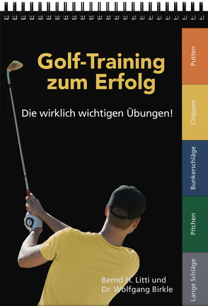 Golf-Training zum Erfolg von Litti,  Bernd H.