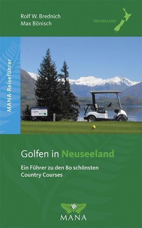 Golfen in Neuseeland von Bönisch,  Max, Brednich,  Rolf W