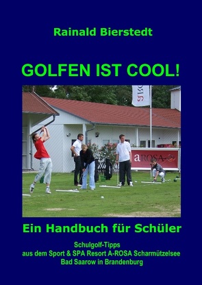 GOLFEN IST COOL! von Bierstedt,  Rainald