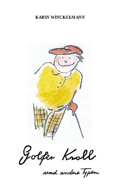Golfer Kroll von Winckelmann,  Karin