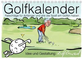 Golfkalender für Anfänger und alle die Spaß am Golfen haben (Tischkalender 2019 DIN A5 quer) von Conrad,  Ralf