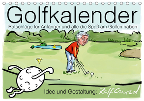 Golfkalender für Anfänger und alle die Spaß am Golfen haben (Tischkalender 2020 DIN A5 quer) von Conrad,  Ralf