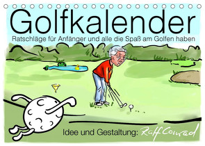 Golfkalender für Anfänger und alle die Spaß am Golfen haben (Tischkalender 2023 DIN A5 quer) von Conrad,  Ralf