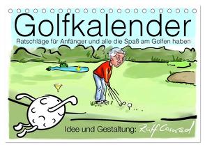 Golfkalender für Anfänger und alle die Spaß am Golfen haben (Tischkalender 2024 DIN A5 quer), CALVENDO Monatskalender von Conrad,  Ralf