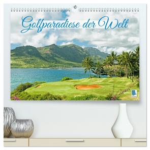 Golfparadiese der Welt (hochwertiger Premium Wandkalender 2024 DIN A2 quer), Kunstdruck in Hochglanz von CALVENDO,  CALVENDO