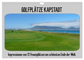 Golfplätze Kapstadt (Wandkalender 2024 DIN A4 quer), CALVENDO Monatskalender von Affeldt,  Uwe