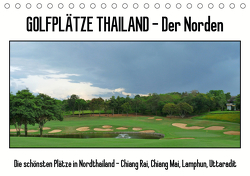 Golfplätze Thailand – Der Norden (Tischkalender 2021 DIN A5 quer) von Affeldt,  Uwe