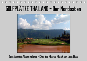 Golfplätze Thailand – Der Nordosten (Tischkalender 2021 DIN A5 quer) von Affeldt,  Uwe
