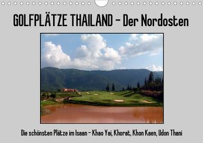 Golfplätze Thailand – Der Nordosten (Wandkalender 2020 DIN A4 quer) von Affeldt,  Uwe