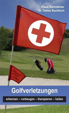 Golfverletzungen von Barnsteiner,  Klaus, Buchhorn,  Tomas, Töpfl,  Edition