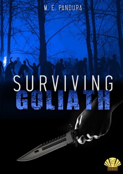 Goliath-Reihe / Surviving Goliath von Pandura,  M. E.