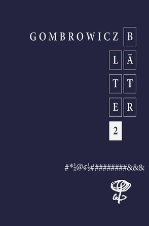 Gombrowicz-Blätter Nr. 2 von Fuchs,  Rüdiger, Gombrowicz,  Witold, Zybura,  Marek