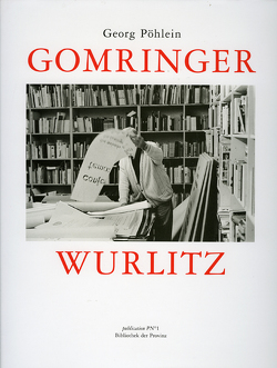 Gomringer – Wurlitz von Gomringer,  Eugen, Pöhlein,  Georg, Schnauber,  Cornelius